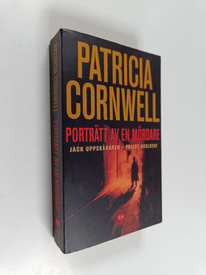 Patricia Cornwell : Porträtt av en mördare : jack uppskär...