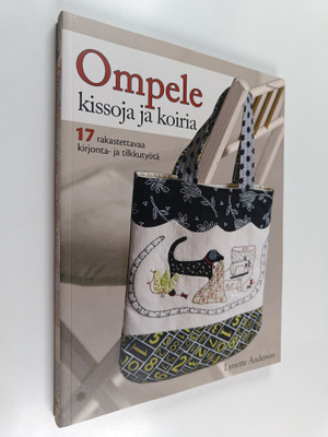 Lynette Anderson : Ompele kissoja ja koiria : 17 rakastet...