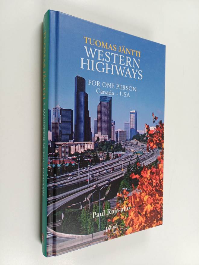 Paul Raja-aho : Tuomas Jäntti : western highways - for on...