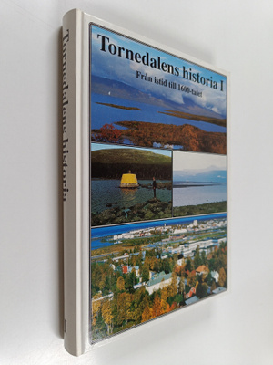 Tornedalens historia, 1 - Från istid till 1600-talet