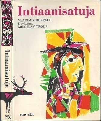 Intiaanisatuja (Hulpach/Troup)