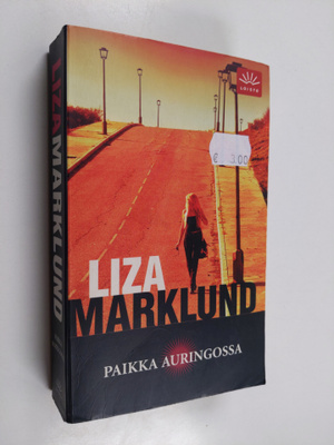 Liza Marklund : Paikka auringossa