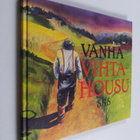 Pertti (toim.) Anttonen : Vanha vihtahousu - pikkukuva 1