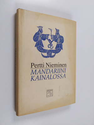 Pertti Nieminen : Mandariini kainalossa : kirjoituksia va...