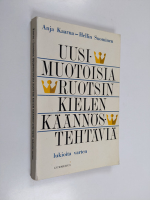 Anja Kaarna : Uusimuotoisia ruotsin kielen käännöstehtävi...