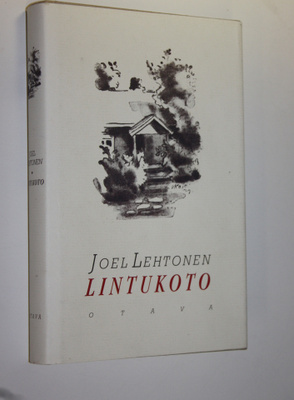 Joel Lehtonen : Lintukoto : muutamia päiväkirjan lehtiä