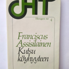 Kutsu köyhyyteen Franciscus Assisilainen - pikkukuva 1