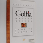 Seppo Kimanen : Golfia anopin kanssa... ja muita juttuja - pikkukuva 1