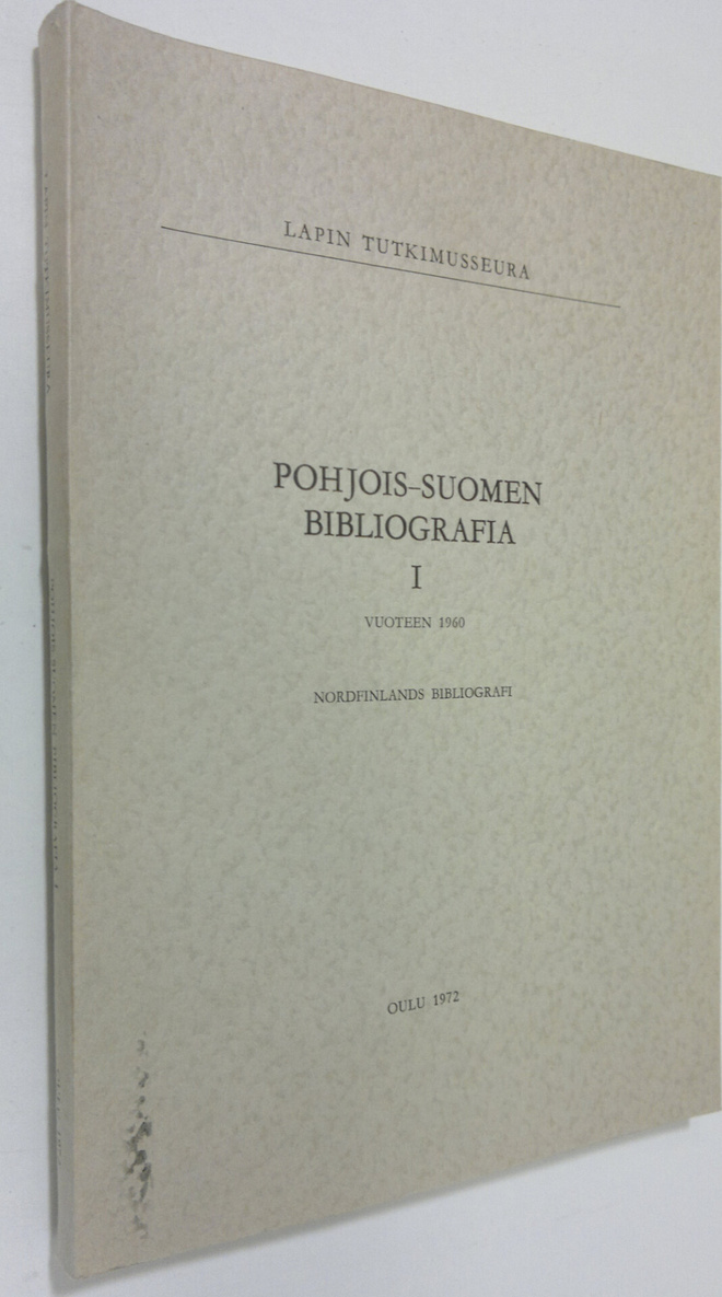 Leena-Kaarina (toim.) Uuttu : Pohjois-Suomen bibliografia...