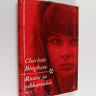 Charlotte Bingham : Ruusu ja rikkaruohot - pikkukuva 1