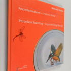 Melanie Foster : Porcelain painting : experiencing nature... - pikkukuva 1