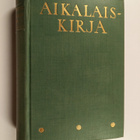Aikalaiskirja : henkilötietoja nykypolven suomalaisista 1941 - pikkukuva 1