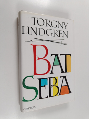 Torgny Lindgren : Bat Seba