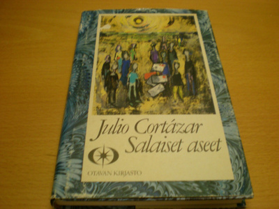 Julio Cortázar: Salaiset aseet