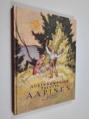 Arvo Ylppö : Auringonpojan terveys-aapinen