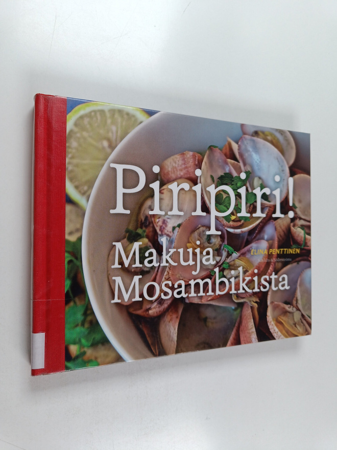 Elina Penttinen : Piripiri! Makuja Mosambikista