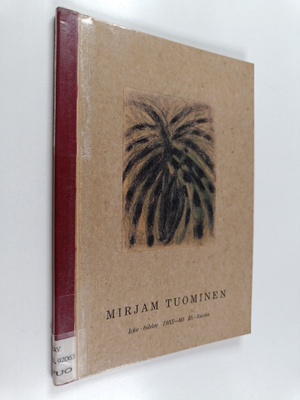 Mirjam Tuominen : Mirjam Tuominen : icke-bilder 1955-60 :...