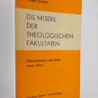 Rutger Schäfer : Die Misere der Theologischen Fakultäten ... - pikkukuva 1