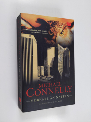 Michael Connelly : Mörkare än natten