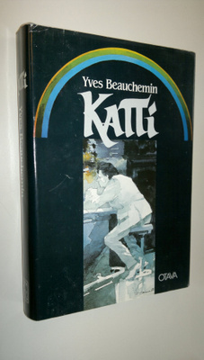 Yves Beauchemin : Katti