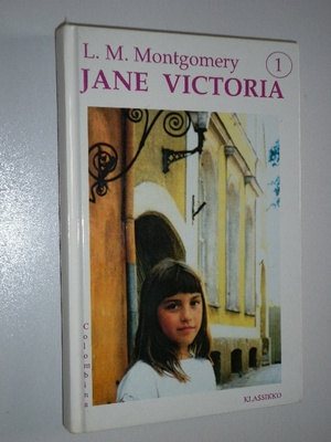 L. M. Montgomery: Jane Victoria (1.p. 1993)