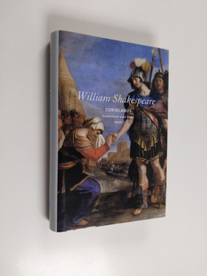 William Shakespeare : Coriolanus