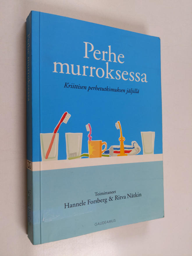 Hannele ym. (toim.) Forsberg : Perhe murroksessa : kriitt...