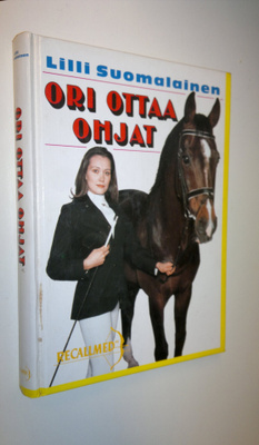 Lilli Suomalainen : Ori ottaa ohjat