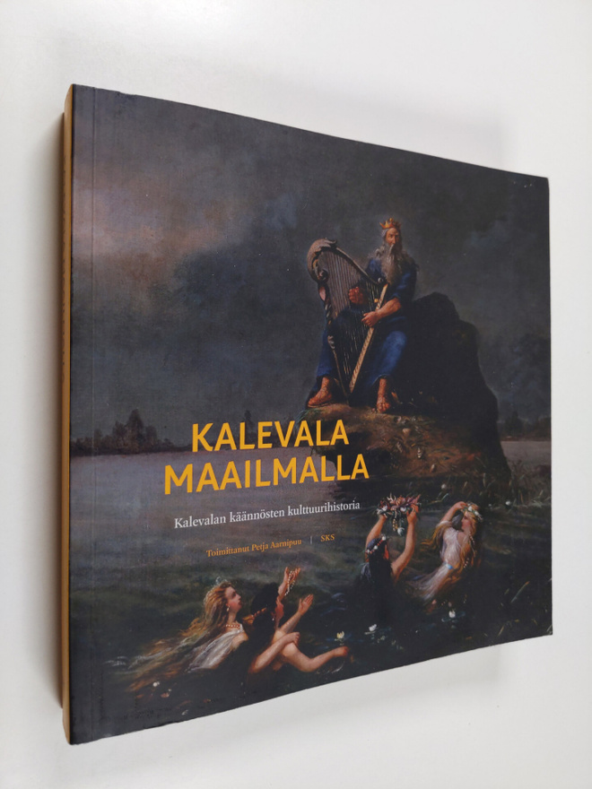 Kalevala maailmalla : kansalliseepoksen kääntämisen kultt...