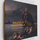 Kalevala maailmalla : kansalliseepoksen kääntämisen kultt... - pikkukuva 1