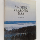 Mikko Savolainen : Sinisten vaarojen maa : kuvateos Iloma... - pikkukuva 1