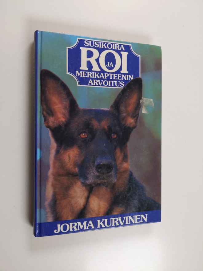 Jorma Kurvinen : Susikoira Roi ja merikapteenin arvoitus