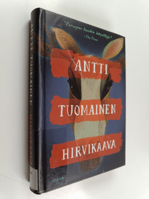 Antti Tuomainen : Hirvikaava : romaani