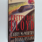 Larry McMurtry ym. : Pretty Boy Floyd - pikkukuva 1