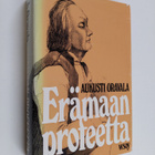 Aukusti Oravala : Erämaan profeetta : historiallinen ja e... - pikkukuva 1