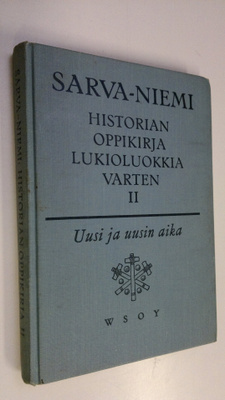 Gunnar Sarva : Historian oppikirja lukioluokkia varten 2,...