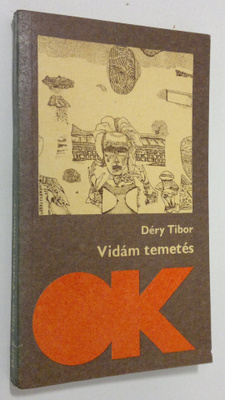 Dery Tibor : Vidam temetes