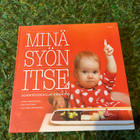 Minä syön itse: Sormiruokailun käsikirja - pikkukuva 1