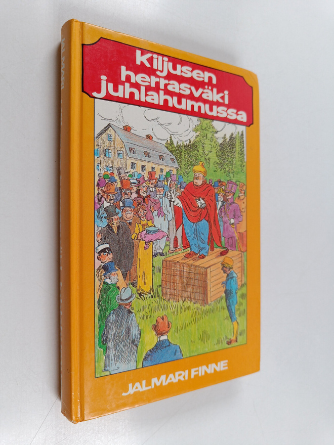 Jalmari Finne : Kiljusen herrasväki juhlahumussa