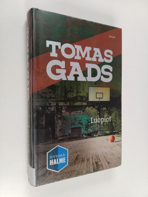 Tomas Gads : Luopiot