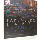 Jukka Pennanen : Pakeneeko Lappi, sakeneeko lanta : lapin... - pikkukuva 1