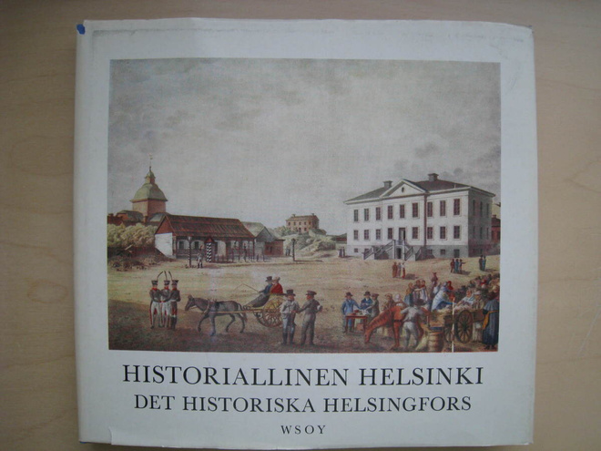Historiallinen Helsinki  - Det historiska Helsingfors