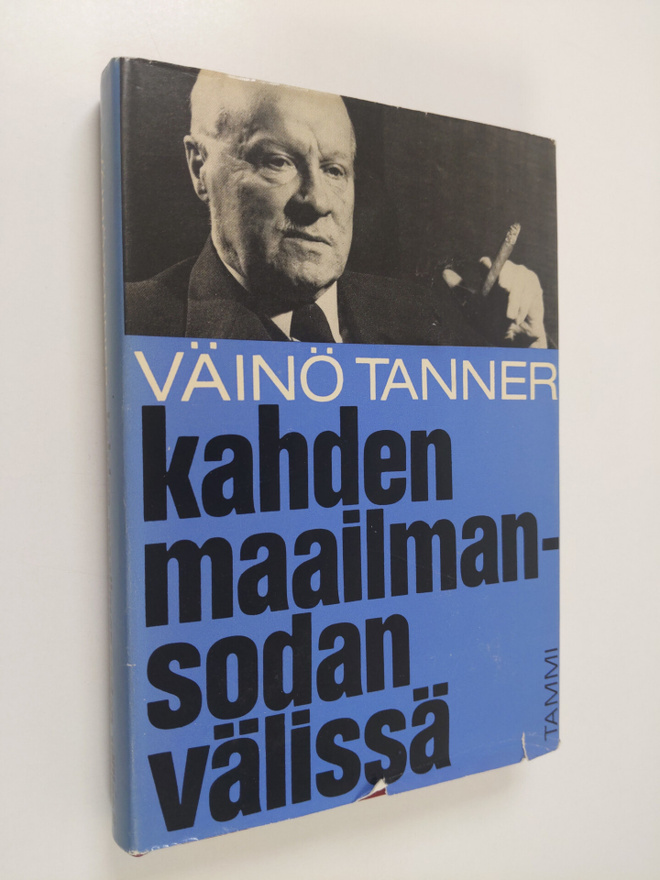 Väinö Tanner : Kahden maailmansodan välissä : muistelmia ...