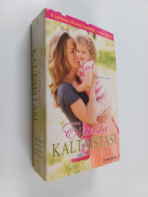Lilian Darcy ym. : Ei toista kaltaistasi : Raikas tuulahd...