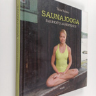 Tiina Vainio : Saunajooga : rauhoitu ja rentoudu - pikkukuva 1
