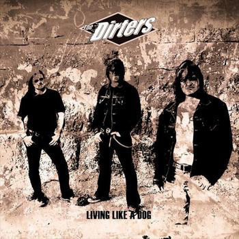 The Dirters - Living Like A Dog