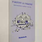Paketit ja tiketit : sattumuksia matkan varrelta - pikkukuva 1