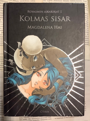 Magdalena Hai - Kolmas sisar (Royaumen aikakirjat 1)