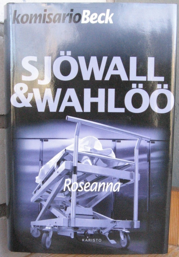 Maj Sjöwall & Per Wahlöö: Roseanna. 280 s.