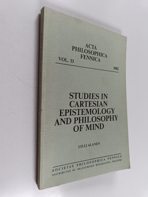 Lilli Alanen : Studies in Cartesian epistemology and phil...